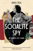 The Socialite Spy: In Pursuit of a King-9781839015328