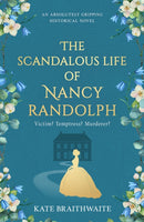 The Scandalous Life of Nancy Randolph-9781839015755