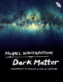 Dark Matter : Independent Filmmaking in the 21st Century-9781839023392