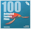 100 Animated Feature Films : Revised Edition-9781839024429