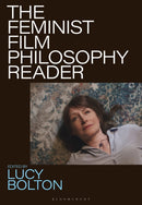 The Feminist Film Philosophy Reader-9781839026577