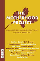 The Motherhood Project : Monologues and Reflections on Motherhood-9781839040085