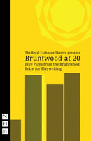 Bruntwood at 20 : Five Plays from the Bruntwood Prize for Playwriting-9781839044984
