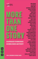 More Than One Story : An Anthology of Monologues on Homelessness and Poverty-9781839045196