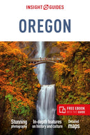 Insight Guides Oregon: Travel Guide with eBook-9781839053504