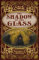 The Shadow on the Glass : A Cthulhu by Gaslight Novel-9781839082993