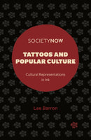 Tattoos and Popular Culture : Cultural Representations in Ink-9781839092183