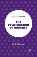 The Politicization of Mumsnet-9781839094712