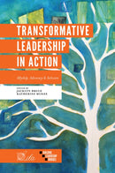 Transformative Leadership in Action : Allyship, Advocacy & Activism-9781839095238