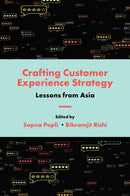 Crafting Customer Experience Strategy : Lessons from Asia-9781839097119