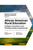African American Rural Education : College Transitions and Postsecondary Experiences-9781839098710