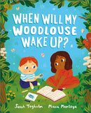 When Will My Woodlouse Wake Up?-9781839132728