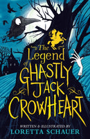 The Legend of Ghastly Jack Crowheart-9781839133091
