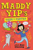 Maddy Yip''s Guide to Parties