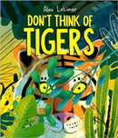 Don''t Think of Tigers