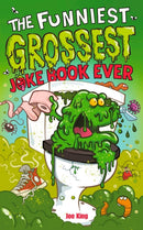 Funniest and Grossest Joke Book Ever