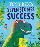 Tony Rex''s Seven Stomps to Success