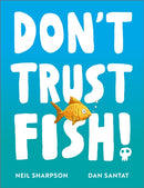 Don''t Trust Fish!