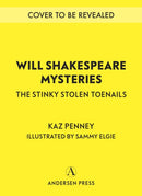 Will Shakespeare Mysteries: The Stinky Stolen Toenails-9781839137594