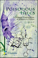 Poisonous Tales : A Forensic Examination of Poisons in Fiction-9781839161438