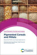 Pigmented Cereals and Millets : Bioactive Profile and Food Applications-9781839167096