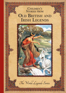 Children'S Stories from Old British and Irish Legends-9781839230790