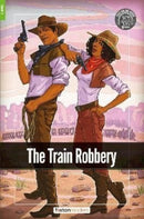 The Train Robbery - Foxton Readers Level 1 (400 Headwords CEFR A1-A2) with free online AUDIO-9781839250477