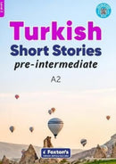 Pre-Intermediate Turkish Short Stories - Based on a comprehensive grammar and vocabulary framework (CEFR A2) - with quizzes , full answer key and online audio-9781839250569