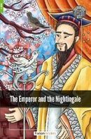 The Emperor and the Nightingale - Foxton Readers Level 1 (400 Headwords CEFR A1-A2) with free online AUDIO-9781839250668