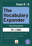 The Vocabulary Expander: Themed Vocabulary for 11+ and KS2 - Years 5 and 6-9781839250835