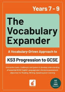 The Vocabulary Expander: KS3 Progression to GCSE for Years 7 to 9-9781839250859