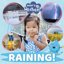 It''s Raining!