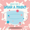 Why Do I Wear a Mask?-9781839276958