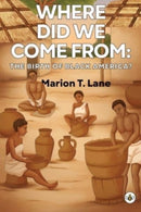 Where Did We Come from: The Birth of Black America?-9781839343131