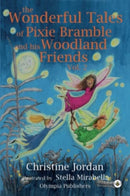 The Wonderful Tales of Pixie Bramble and his Woodland Friends Vol 2-9781839345784