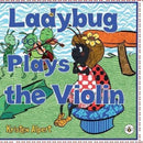 Ladybug Plays the Violin-9781839346644
