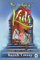 The What if? Kids Beyond the Flame Tree-9781839347542