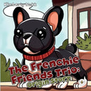 The Frenchie Friends Trio: Origin Story-9781839348853