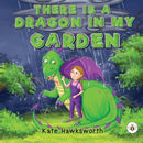 There is a Dragon in my Garden-9781839348891