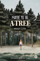 Maybe I'll be a Tree-9781839349256