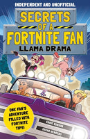 Secrets of a Fortnite Fan: Llama Drama (Independent & Unofficial) : Book 3-9781839351211