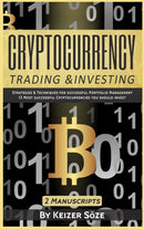 Cryptocurrency Trading & Investing : 2 manuscripts-9781839380846