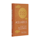 Aquarius : Let Your Sun Sign Show You the Way to a Happy and Fulfilling Life-9781839401497