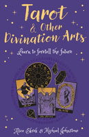 Tarot & Other Divination Arts : Learn to Foretell the Future-9781839401602