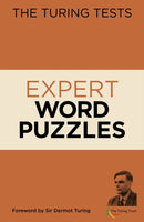 The Turing Tests: Expert Word Puzzles : Foreword by Sir Dermot Turing-9781839403088