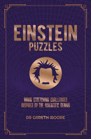 Einstein Puzzles : Brain Stretching Challenges Inspired by the Scientific Genius-9781839403743