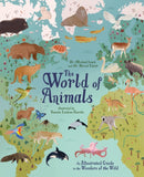 The World of Animals : An Illustrated Guide to the Wonders of the Wild-9781839408601