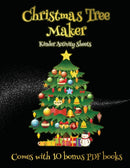 Kinder Activity Sheets (Christmas Tree Maker) : This book can be used to make fantastic and colorful christmas trees. This book comes with a collection of downloadable PDF books that will help your ch-9781839466069