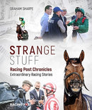Racing Post Chronicles : Strange Stuff-9781839500800
