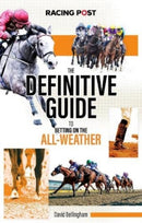 The Definitive Guide to Betting on the All-Weather-9781839501111